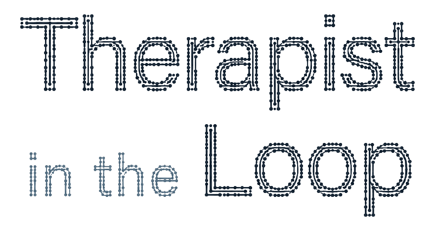 Therapist in the Loop